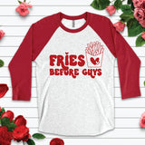 Fries Before Guys Raglan Tee