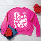 Love & Tacos Sweatshirt
