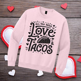 Love & Tacos Sweatshirt